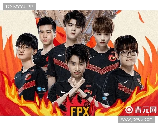 FPX战队防反策略深度解析助力英雄联盟赛场表现提升